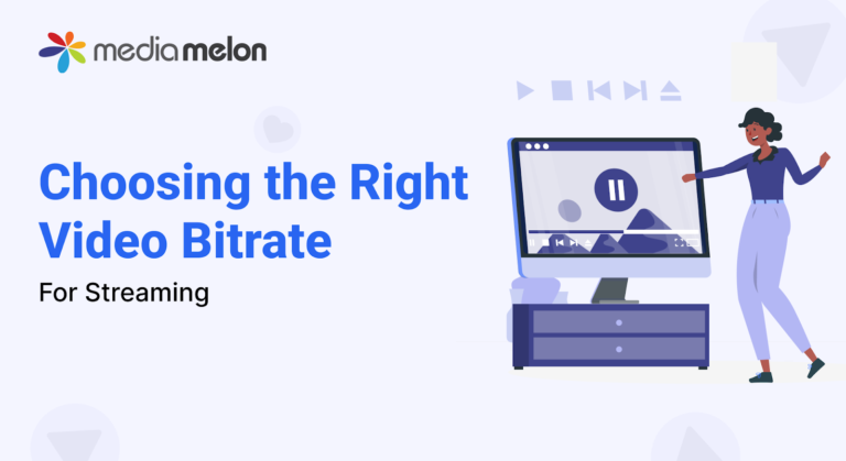 Choosing the Right Video Bitrate for Streaming