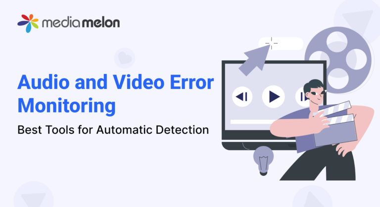 Best Tools for Automatic Detection of Audio and Video Error Monitoring
