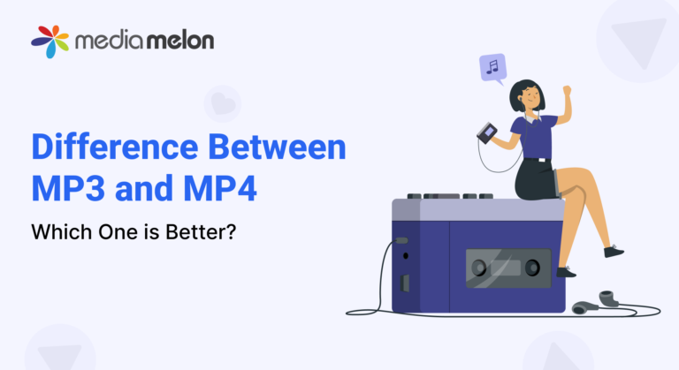 Difference Between MP3 and MP4 Explained, Which One is Better?