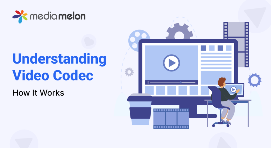 Understanding What a Video Codec Is and How It Works